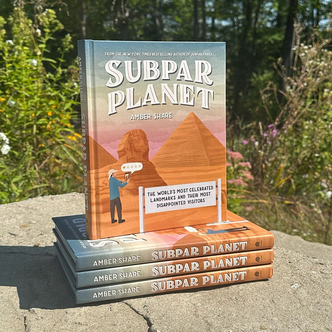 SIGNED COPY of Subpar Planet: The World's Most Celebrated Landmarks and Their Most Disappointed Visitors - Amber Share Design - 
