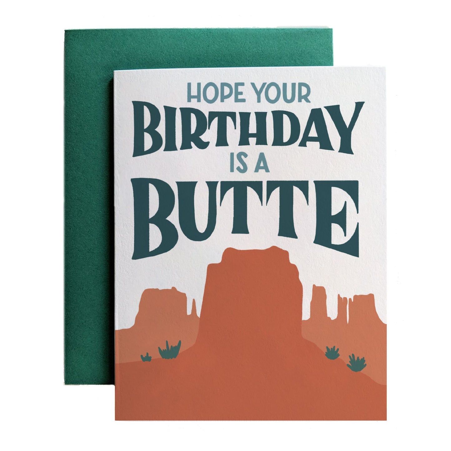 Hope Your Birthday Is A Butte - Amber Share Design-Default Title--