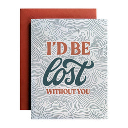 I'd Be Lost Without You A2 Greeting Card – Amber Share Design