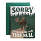 Sorry You're Dealing With This Bull - Amber Share Design---