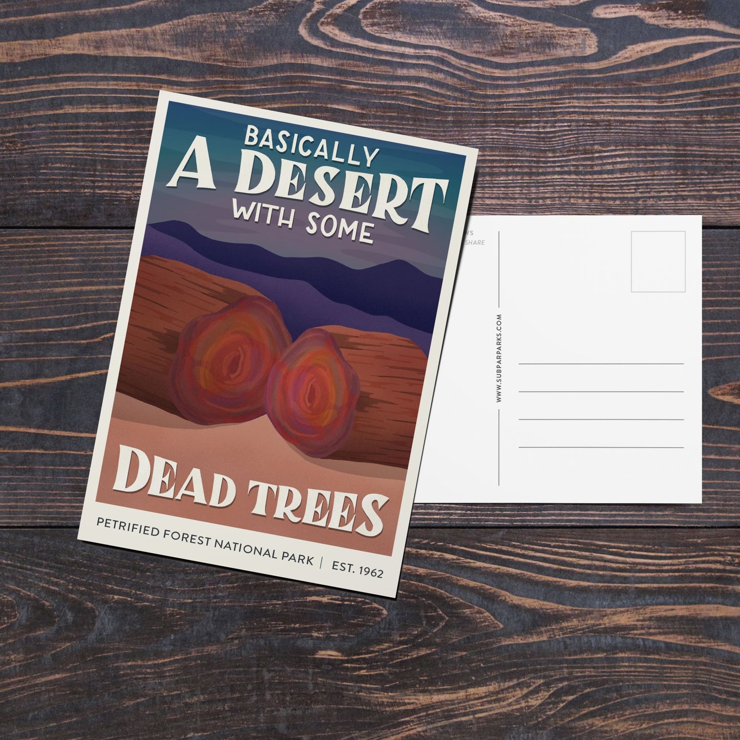 Subpar Parks Postcard (SINGLES) - Amber Share Design-Petrified Forest--